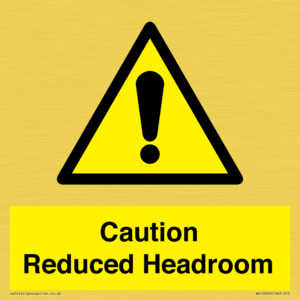 Caution Reduced Headroom